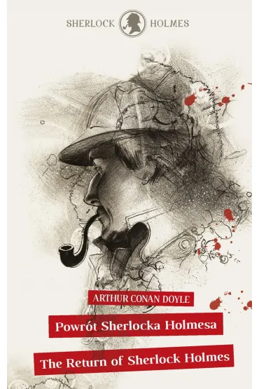 Sherlock Holmes. Powr�t Sherlocka Holmesa / The Return of Sherlock Holmes - Artur Conan Doyle