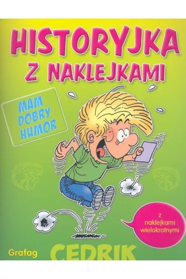 Cedrik. Historyjka z naklejkami. Mam dobry humor