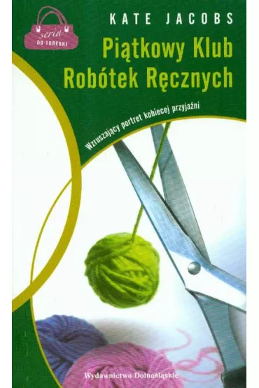 Pi�tkowy Klub Rob�tek R�cznych - Kate Jacobs