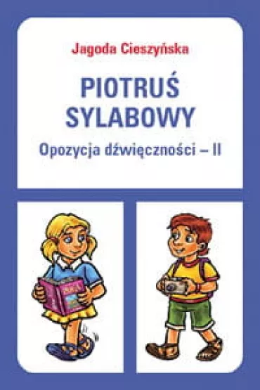 Piotru� sylabowy. Opozycja d�wi�czno�ci II - Jagoda Cieszy�ska