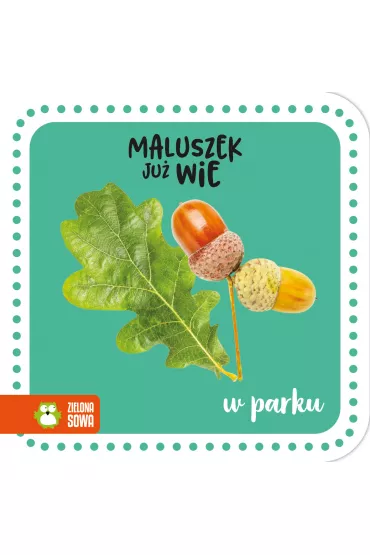 Maluszek ju� wie. W parku