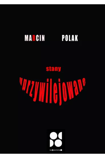 Stany uprzywilejowane - Marcin Polak