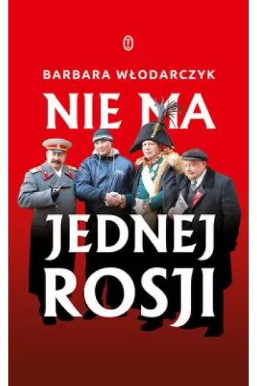 NIe ma jednej Rosji - Barbara W�odarczyk