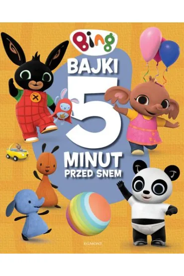 Bing. Bajki 5 minut przed snem - Beata �michowska
