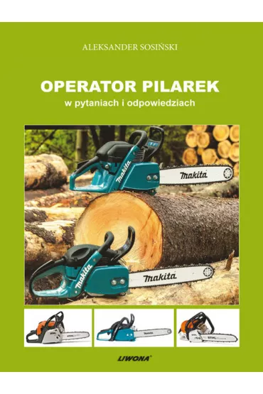 Operator pilarek w pytaniach i odpowiedziach - Aleksander Sosi�ski