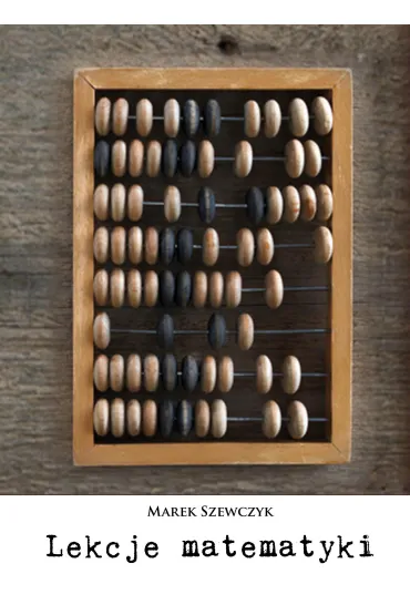 Lekcje matematyki - Marek Szewczyk