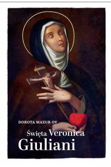 �wi�ta Veronica Giuliani - Dorota Mazur