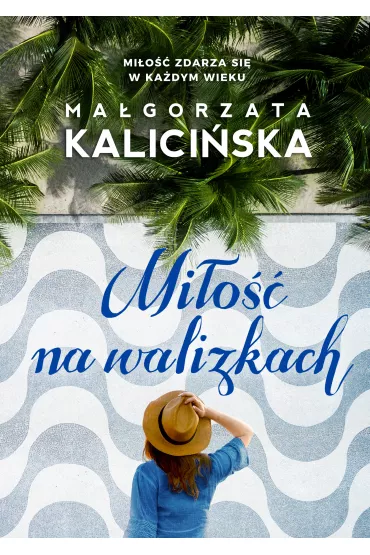 Mi�o�� na walizkach - Ma�gorzata Kalici�ska