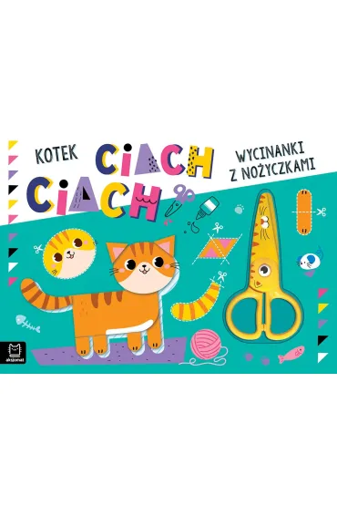 Wycinanki z no�yczkami. Kotek ciach, ciach!