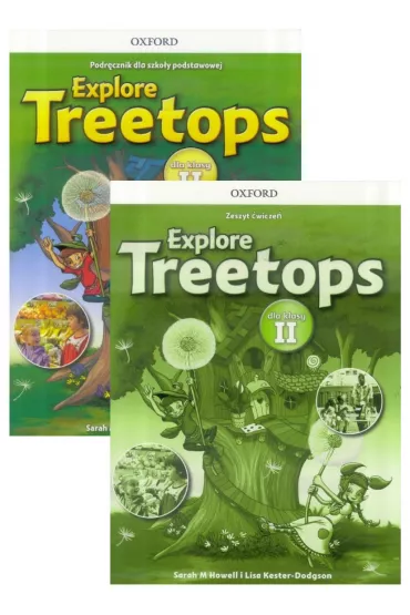 Explore Treetops. Podr�cznik i zeszyt �wicze� do j�zyka angielskiego dla klasy II szko�y podstawowej - Sarah Howell, Lisa Kester-Dodgson