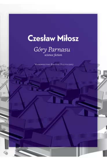 G�ry Parnasu - Czes�aw Mi�osz