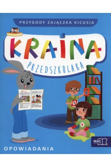 ZESTAW KRAINA PRZEDSZKOALAK CZTEROLATKA OPOWIA+CD-MAC - Beata Szurowska
