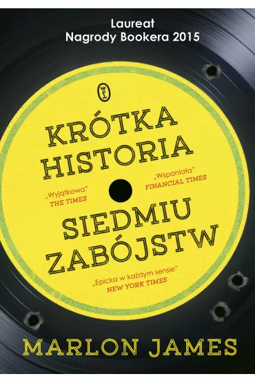 Kr�tka historia siedmiu zab�jstw - Marlon James