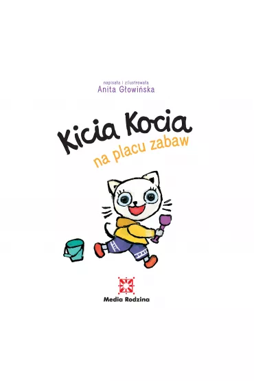 Kicia Kocia na placu zabaw - Anita G�owi�ska
