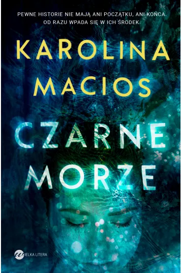 Czarne morze - Karolina Macios