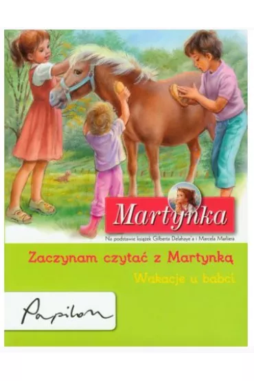 Martynka. Wakacje u babci