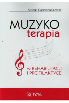 Muzykoterapia w rehabilitacji i profilaktyce