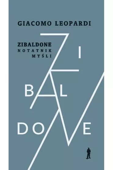 Zibaldone. Notatnik my�li. Wyb�r - Leopardi Giacomo