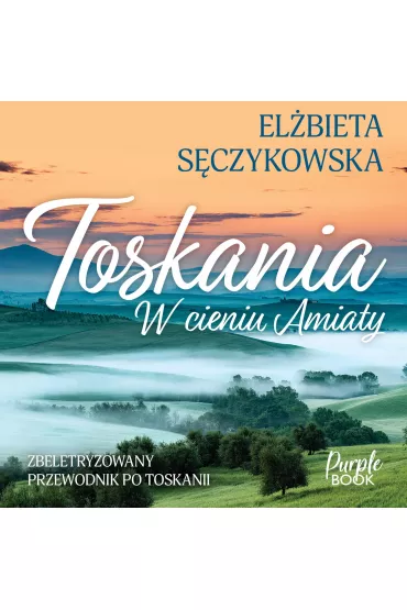 Audiobook Toskania. W cieniu Amiaty mp3 - El�bieta S�czykowska