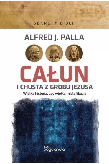 Ca�un i chusta z grobu Jezusa - Alfred Palla