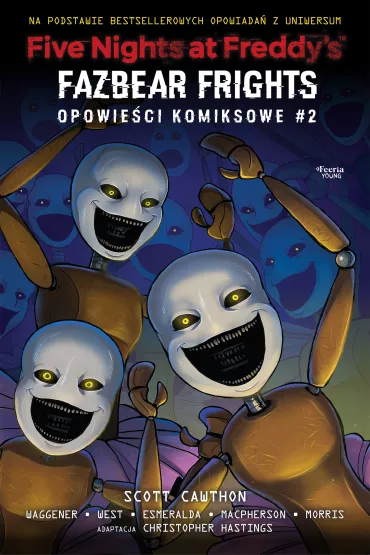 Five Nights at Freddy's Five Nights at Freddy's: Fazbear Frights. Opowie�ci komiksowe. Tom 2 - Scott Cawthon