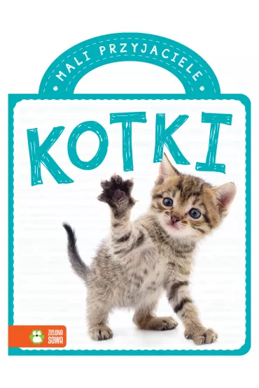 Mali przyjaciele. Kotki