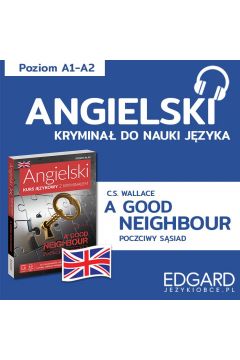 Audiobook Angielski z kryminałem. A Good Neighbour. Słowniczek mp3