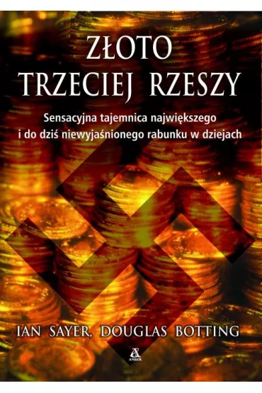 Z�oto Trzeciej Rzeszy - Douglas Botting, Ian Sayer