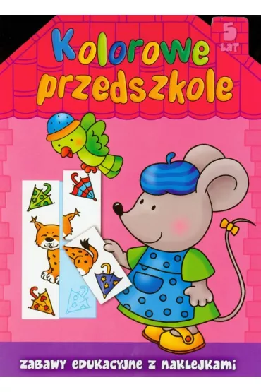 Kolorowe przedszkole 5 lat - Renata Wicek