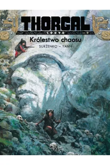 Kr�lestwo chaosu. Thorgal. Louve. Tom 3 - Yann Le Pennetier