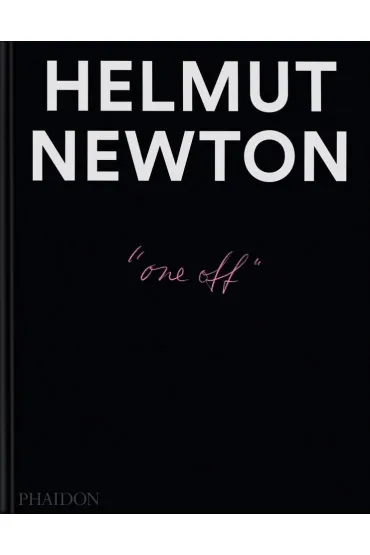 Helmut Newton: One-off - Newton Helmut