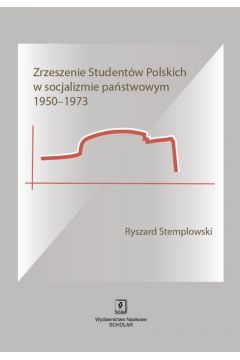 Zrzeszenie studentw polskich w socjalizmie pastwowym 1950–1973