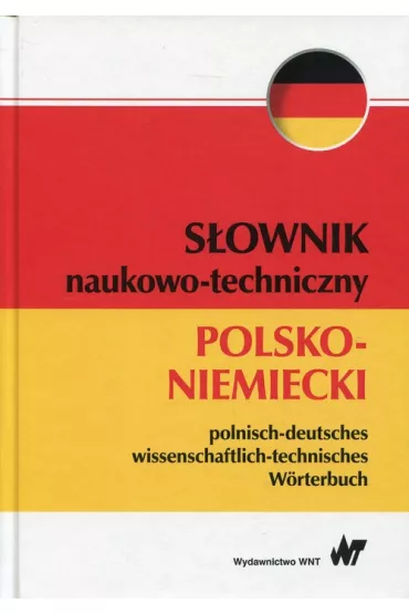 S�ownik naukowo-techniczny polsko-niemiecki - Anna Bender, Krzysztof �ak, Ma�gorzata Soko�owska