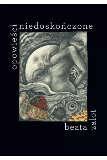 Opowie�ci niedosko�czone - Beata Zalot