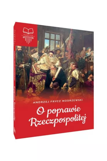 O poprawie Rzeczypospolitej - Andrzej Frycz Modrzewski