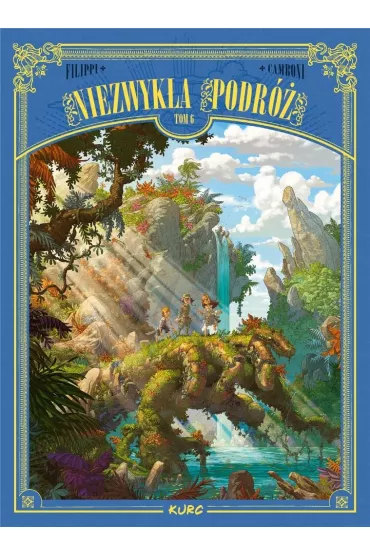 Niezwyka podr. Tom 6 - Denis-Pierre Filippi