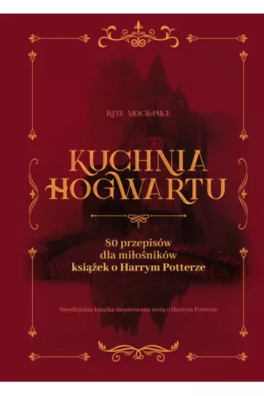 eBook Kuchnia Hogwartu pdf - Rita Mock-Pike