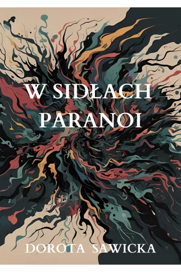 eBook W sid�ach paranoi mobi epub - Dorota Sawicka