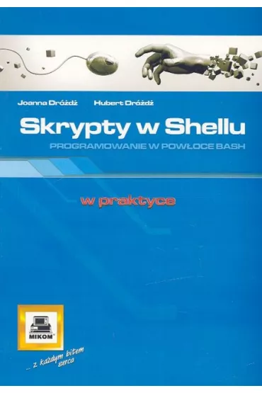 Skrypty w Shellu - Hubert Dr�d�, Joanna Dr�d�