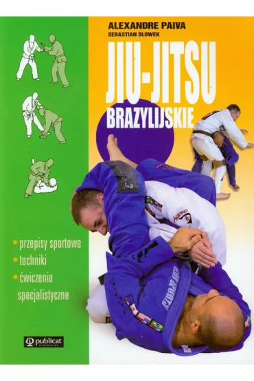 Jiu-Jitsu Brazylijskie - Paiva Alexandre, Sebastian S�owek