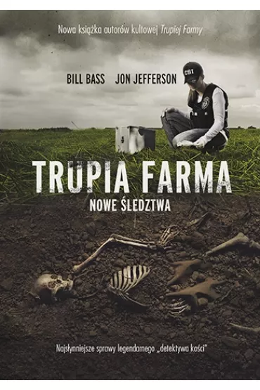 Trupia Farma. Nowe ledztwa - Bill Bass, Jon Jefferson