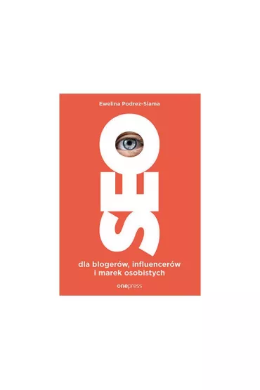 SEO dla bloger�w, influencer�w i marek osobistych - Ewelina  Podrez-Siama