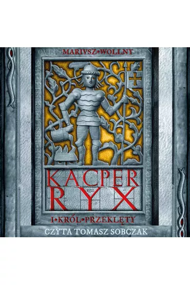 Audiobook Kacper Ryx i kr�l przekl�ty. Tom 2 mp3 - Mariusz Wollny