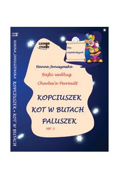 Audiobook Bajki wedug Charles'a Perrault: Kopciuszek - Kot w butach - Paluszek mp3