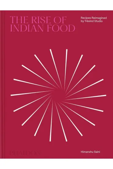 The Rise of Indian Food - Himanshu Saini