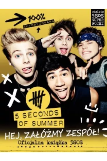 5 Seconds of Summer - Hej, za��my zesp�! - 5 Seconds of Summer