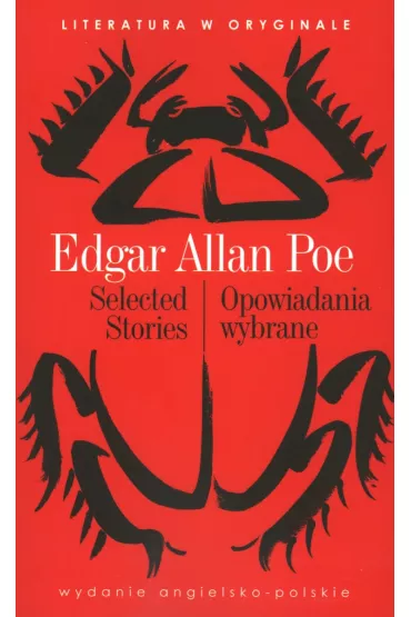 Selected Stories / Opowiadania wybrane. Literatura w oryginale - Edgar Allan Poe
