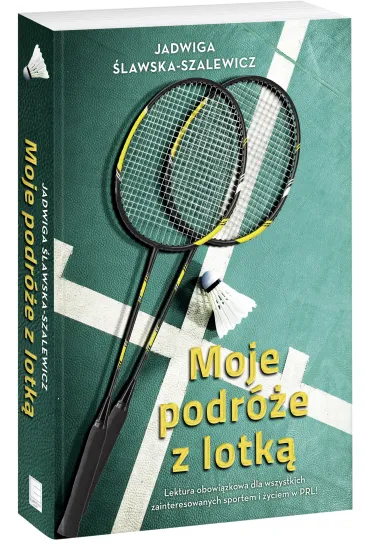 Moje podr�e z lotk� - Jadwiga Szalewicz