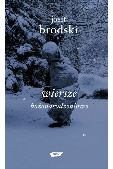 Wiersze bo�onarodzeniowe - Josif Brodski