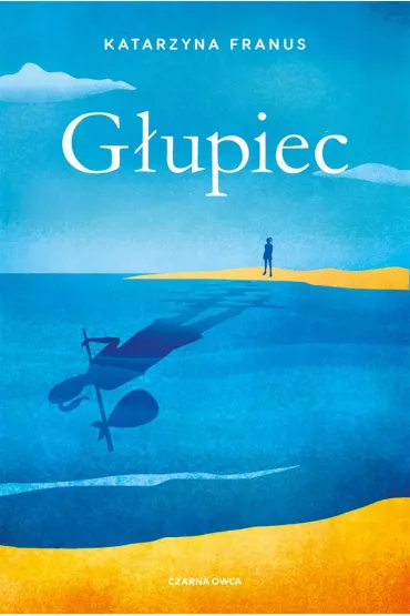 G�upiec - Katarzyna  Franus